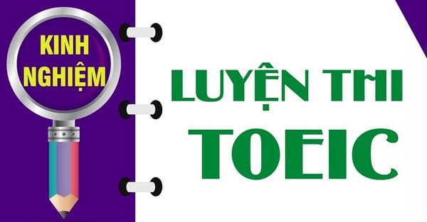 kinh-nghiem-luyen-thi-TOEIC