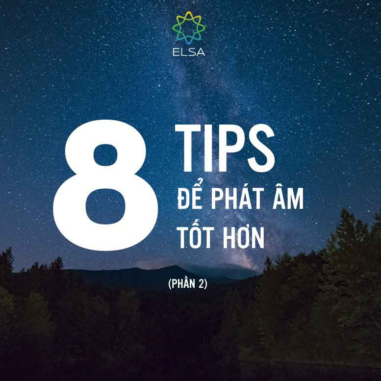 8-loi-khuyen-de-phat-am-tieng-anh-tot-hon-p2