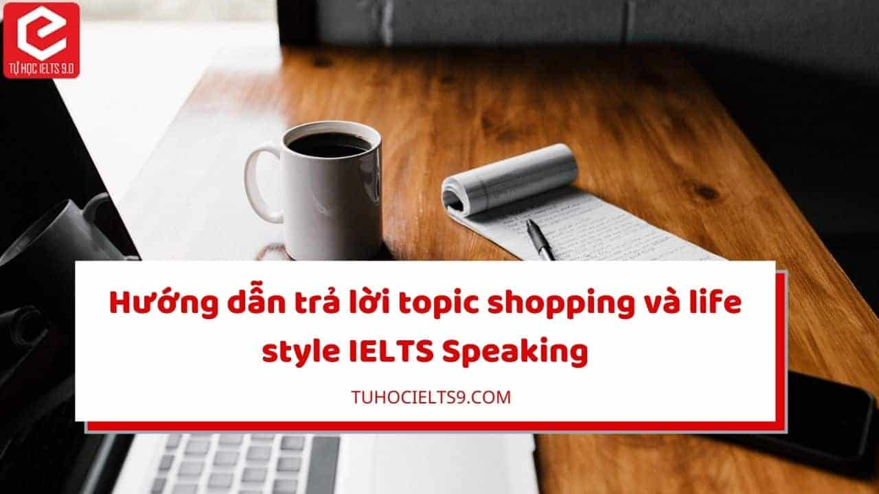 topic-shopping-lifestyle-ielts-speaking