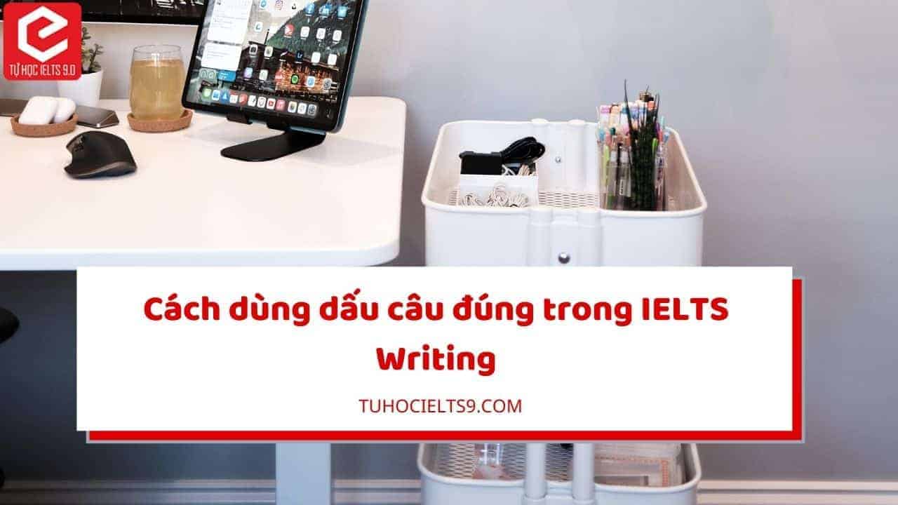 dấu câu trong ielts writing