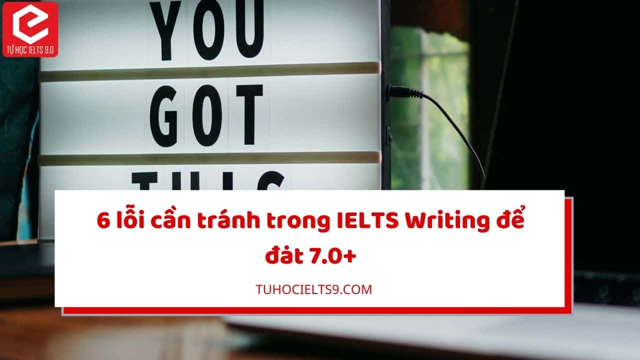lỗi cần tránh ielts writing