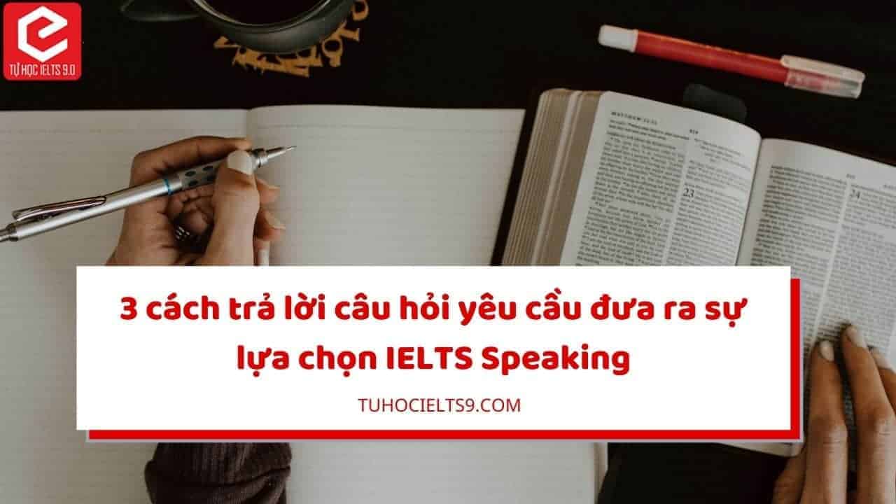 yeu-cau-dua-ra-su-lua-chon