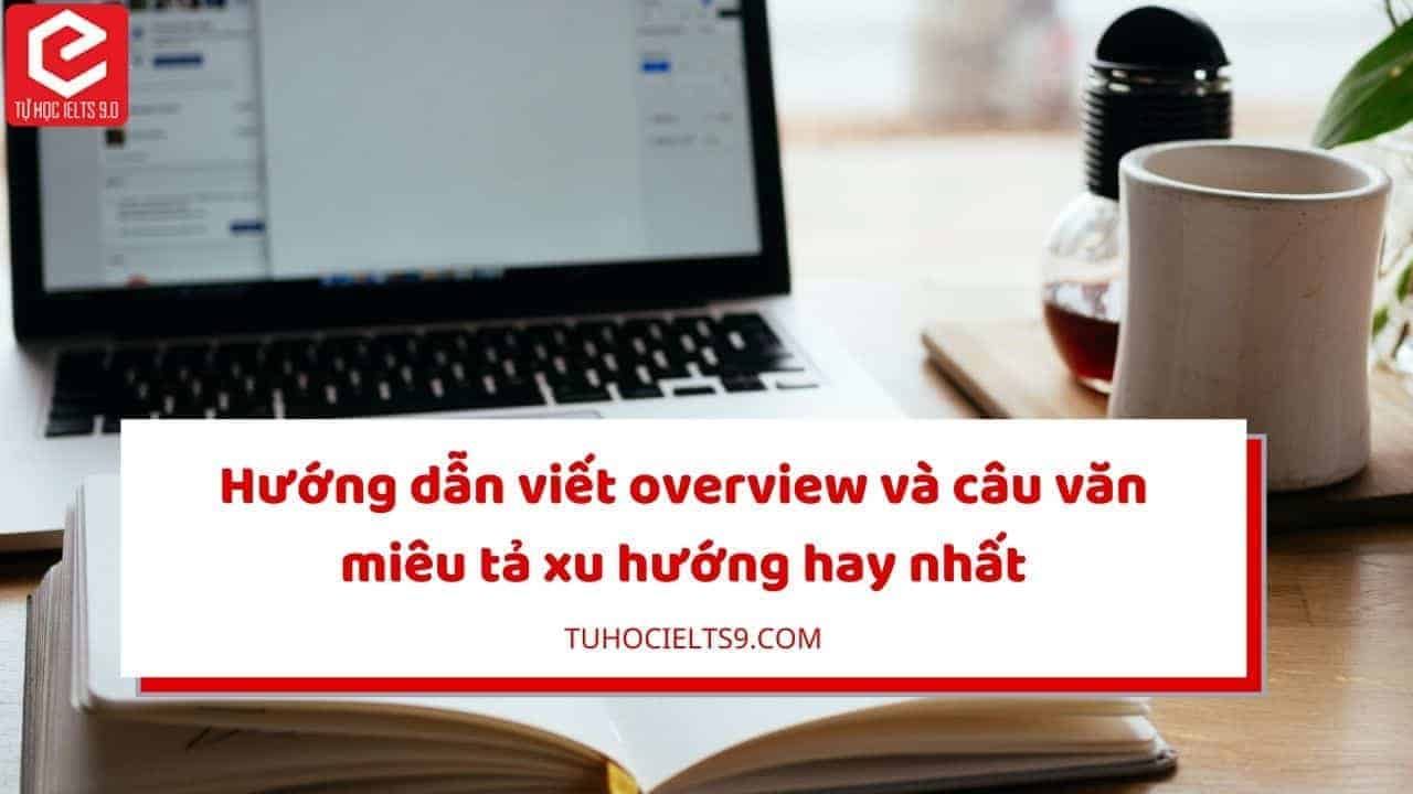 viết overview ielts writing