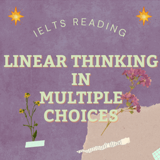 Cách áp dụng Linear thinking IELTS Reading - Multiple Choice 2 Purple Scrapbook Sweet Seventeen Instagram Post 1 2