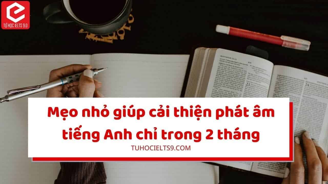 cải thiện phát âm trong 2 tháng