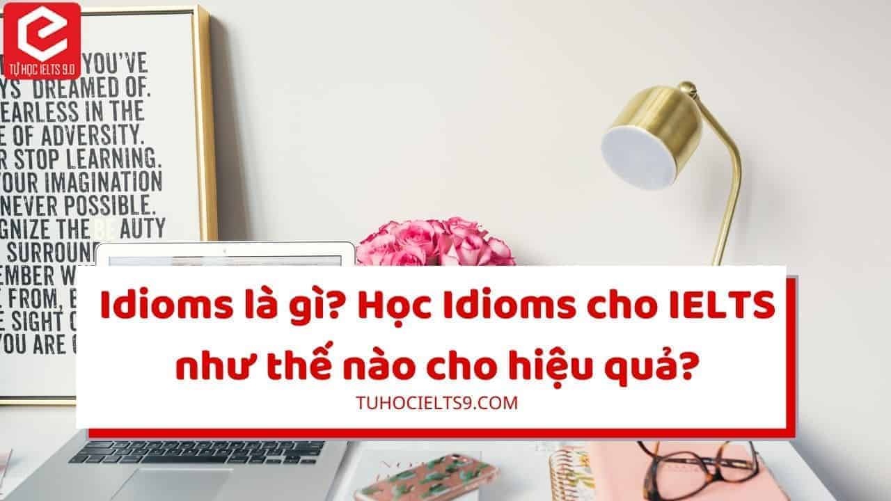sử dụng idiom trong ielts