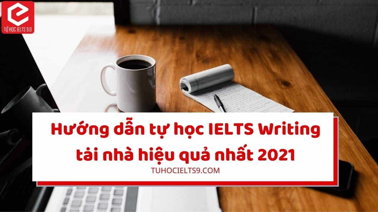 tự học ielts writing tại nhà