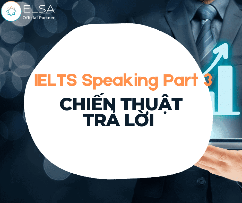 Trả lời câu hỏi IELTS Speaking Part 3 như thế nào để đạt 8.0+? 2 Orange and White Business Facebook Post