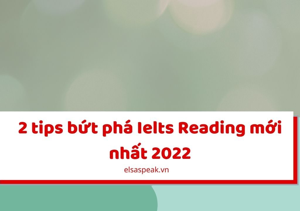 tips bứt phá Ielts Reading