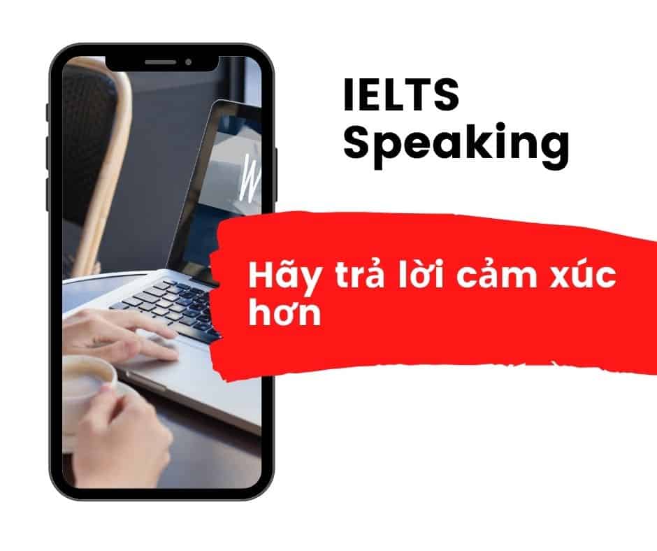 10 “tuyệt kĩ” lấy trọn thiện cảm của giám khảo khi thi IELTS Speaking 4 4 1
