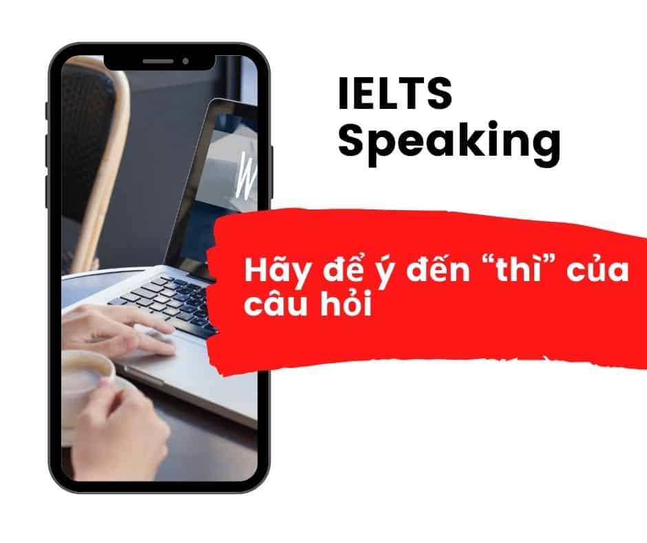 10 “tuyệt kĩ” lấy trọn thiện cảm của giám khảo khi thi IELTS Speaking 9 9
