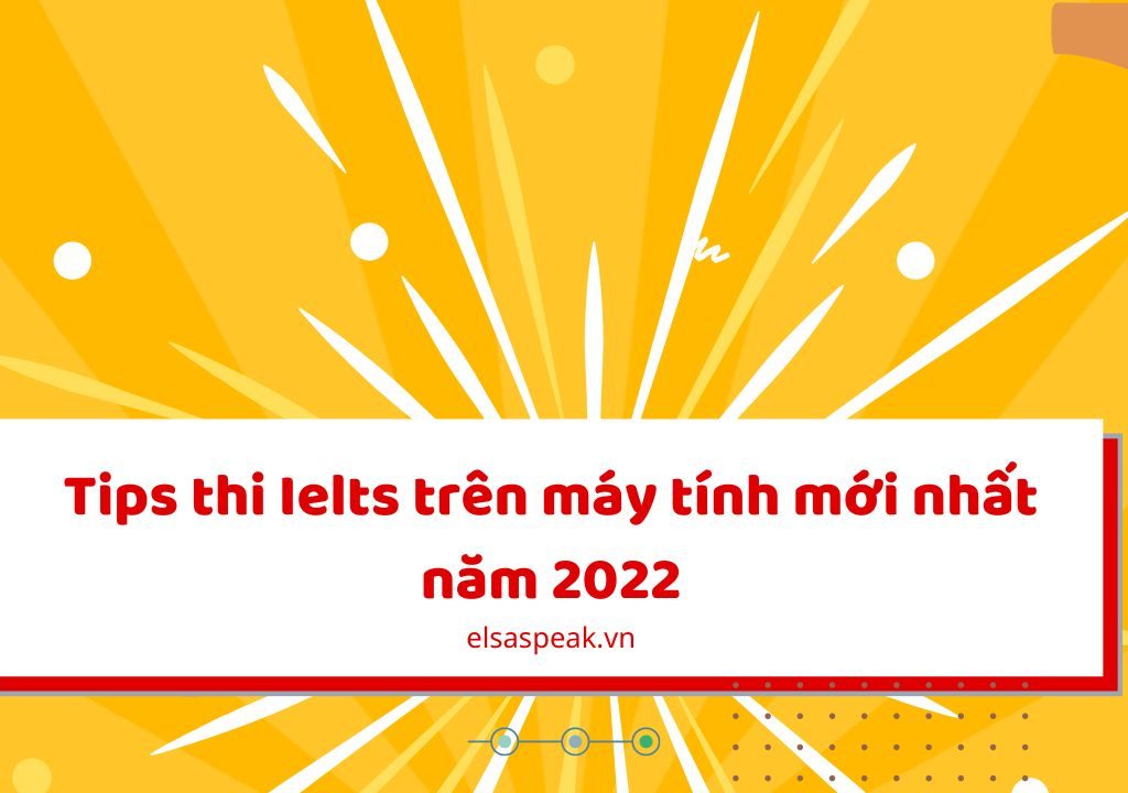 tips thi Ielts trên máy tính