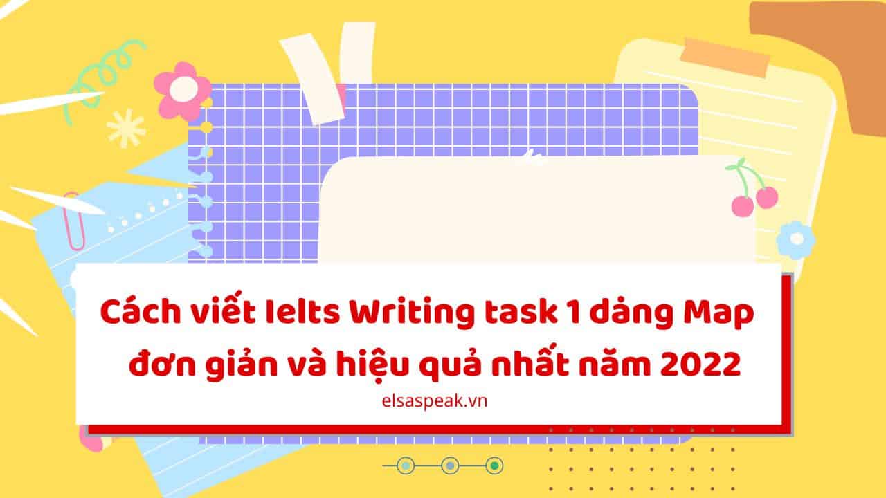 ielts writing task 1 dạng map