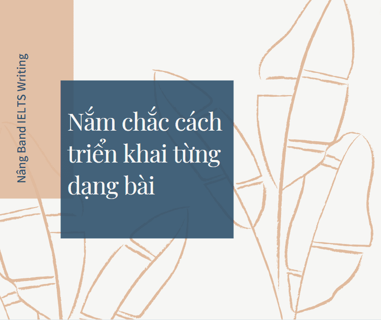 Nâng band Ielts Writing siêu tốc trong 3 tháng với 5 tips bất bại 2 image 17